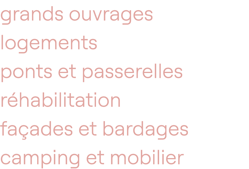 grands ouvrages logements ponts et passerelles r habilitation fa ades et bardages camping et mobilier
