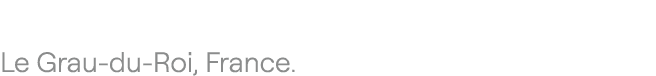 Le Grau du Roi, France.