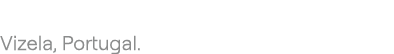 Vizela, Portugal.