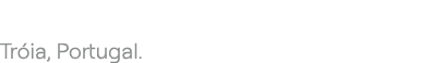 Tr ia, Portugal.