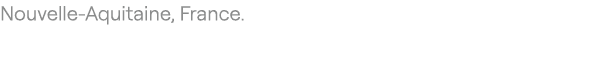 Nouvelle‑Aquitaine, France.